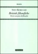 Copertina libro <b>Briciole filosofiche, ovvero Un poco di filosofia<br></b>(titolo originale o altro titolo: <i>Philosophiske Smuler, eller En Smule Philosophi</i>)