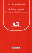 Copertina libro <b>Scienza e realtà<br></b>(titolo originale o altro titolo: <i>Grande Logique ou Logique de la raison vraie (Logica major)</i>)