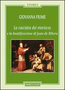 Copertina libro <b>La cacciata dei moriscos e la beatificazione di Juan de Ribera</b>