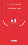 Copertina libro <b>L'esilio come patria<br></b>(titolo originale o altro titolo: <i>El exilio como patria</i>)