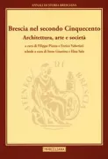 Copertina libro <b>Brescia nel secondo Cinquecento</b>