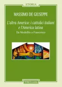 Copertina libro <b>L'altra America: i cattolici italiani e l'America Latina</b>