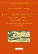Copertina libro <b>Il cristianesimo in Anatolia tra Marco Aurelio e Diocleziano</b>