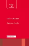 Copertina libro <b>Il giovane Goethe<br></b>(titolo originale o altro titolo: <i>Goethe-Vorlesungen (1940-1941)</i>)