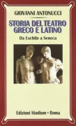 Copertina libro <b>Storia del teatro greco e latino</b>