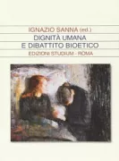 Copertina libro <b>Dignità umana e dibattito bioetico</b>