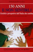 Copertina libro <b>150 anni e non sentirli</b>