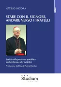 Copertina libro <b>Stare con il Signore, andare verso i fratelli</b>