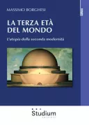 Copertina libro <b>La terza età del mondo</b>