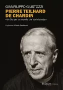 Copertina libro <b>Pierre Teilhard de Chardin</b>