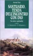Copertina libro <b>Santuario, tenda dell'incontro con Dio</b>