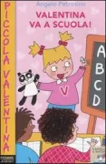 Copertina libro <b>Valentina va a scuola!</b>