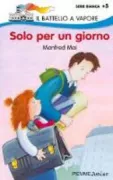 Copertina libro <b>Solo per un giorno<br></b>(titolo originale o altro titolo: <i>Nur fur einen Tag</i>)