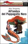 Copertina libro <b>All'ombra del pappagallo nero<br></b>(titolo originale o altro titolo: <i>Ragboy, rats and the surging sea. -</i>)