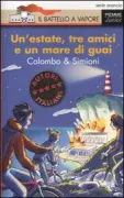 Copertina libro <b>Un'estate, tre amici e un mare di guai</b>