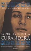Copertina libro <b>La profezia della curandera<br></b>(titolo originale o altro titolo: <i>Kantu. El poder de la mujer</i>)
