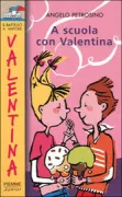 Copertina libro <b>A scuola con Valentina</b>