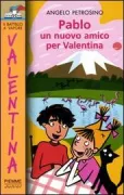 Copertina libro <b>Pablo, un nuovo amico per Valentina</b>