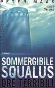 Copertina libro <b>Sommergibile Squalus<br></b>(titolo originale o altro titolo: <i>The terrible hours</i>)