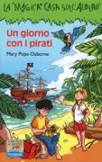 Copertina libro <b>Un giorno con i pirati<br></b>(titolo originale o altro titolo: <i>Pirates past noon</i>)