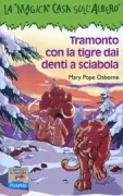 Copertina libro <b>Tramonto con la tigre dai denti a sciabola<br></b>(titolo originale o altro titolo: <i>The Sunset of the Saberthoot</i>)