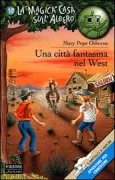 Copertina libro <b>Una citta fantasma nel West</b>