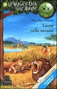 Copertina libro <b>Leoni nella savana<br></b>(titolo originale o altro titolo: <i>Lions at lunchtime</i>)