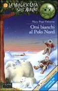 Copertina libro <b>Orsi bianchi al Polo Nord<br></b>(titolo originale o altro titolo: <i>Polar bears past bedtime</i>)