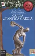 Copertina libro <b>Guida all'antica Grecia<br></b>(titolo originale o altro titolo: <i>Ancient Greece and the Olympics</i>)