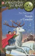 Copertina libro <b>Natale a Camelot<br></b>(titolo originale o altro titolo: <i>Christmas in Camelot</i>)