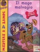 Copertina libro <b>Il mago malvagio<br></b>(titolo originale o altro titolo: <i>Scooby-Doo! and the Sinister Sorcerer</i>)