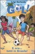 Copertina libro <b>E ora ... tutti in Brasile!</b>