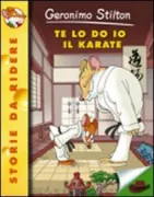 Copertina libro <b>Te lo do io il karate!</b>