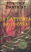 Copertina libro <b>La fattoria delle ossa<br></b>(titolo originale o altro titolo: <i>The farming of bones</i>)