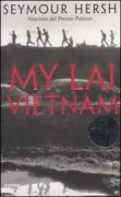 Copertina libro <b>My Lai Vietnam<br></b>(titolo originale o altro titolo: <i>My Lai 4</i>)