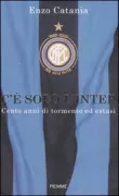 Copertina libro <b>C'è solo l'Inter</b>