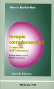 Copertina libro <b>Terapie complementari<br></b>(titolo originale o altro titolo: <i>The nurseʼs handbook of complementary therapies</i>)