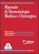Copertina libro <b>Manuale di dermatologia medica e chirurgica</b>