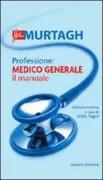 Copertina libro <b>Professione: medico generale<br></b>(titolo originale o altro titolo: <i>General practice. Companion handbook</i>)