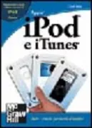 Copertina libro <b>IPod e iTunes<br></b>(titolo originale o altro titolo: <i>IPod and iTunes digital field guide</i>)