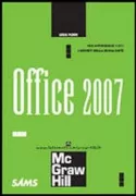 Copertina libro <b>Office 2007<br></b>(titolo originale o altro titolo: <i>Sams teach yourself microsoft Office 2007 all in one</i>)