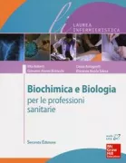 Copertina libro <b>Biochimica e biologia per le professioni sanitarie</b>
