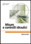 Copertina libro <b>Misure e controlli idraulici</b>