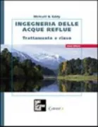 Copertina libro <b>Ingegneria delle acque reflue<br></b>(titolo originale o altro titolo: <i>Wastewater engineering</i>)