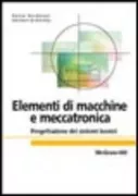 Copertina libro <b>Elementi di macchine e meccatronica<br></b>(titolo originale o altro titolo: <i>Maschinenelemente und Mechatronik</i>)