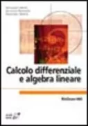 Copertina libro <b>Calcolo differenziale e algebra lineare</b>