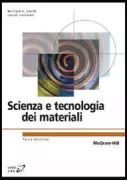 Copertina libro <b>Scienza e tecnologia dei materiali<br></b>(titolo originale o altro titolo: <i>Foundations of materials science and engineering</i>)