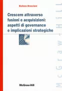 Copertina libro <b>Crescere attraverso fusioni e acquisizioni</b>