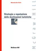 Copertina libro <b>Strategia e reputazione delle destinazioni turistiche</b>