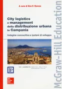 Copertina libro <b>City logistics e management della distribuzione urbana in Campania</b>